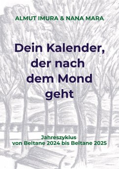 Dein Kalender, der nach dem Mond geht - ..., Almut Imura und Nana Mara