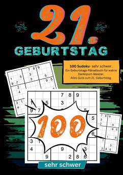 21. Geburtstag- Sudoku Geschenkbuch - mit Sudoku, Geburtstage