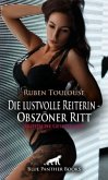 Die lustvolle Reiterin - Obszöner Ritt   Erotische Geschichte + 2 weitere Geschichten
