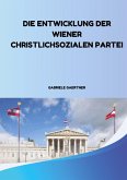 Die Entwicklung der Wiener Christlichsozialen Partei