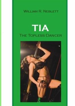 Tia, The Topless Dancer - Neblett, William R.
