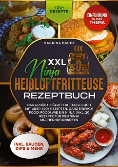 XXL Ninja Heißluftfritteuse Rezeptbuch - Bauer, Sabrina