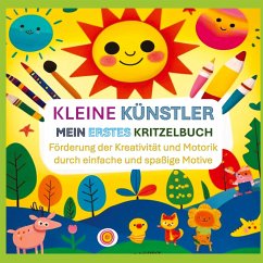 Kleine Künstler: Mein erstes Kritzelbuch - Lausmann, Anna