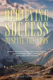 Achieving Success Despite the Odds (eBook, ePUB)