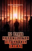 12 Eylül Karanlığında Diyarbakır Şafağı (eBook, ePUB)