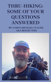 Thru-Hiking: Some of Your Questions Answered (eBook, ePUB)