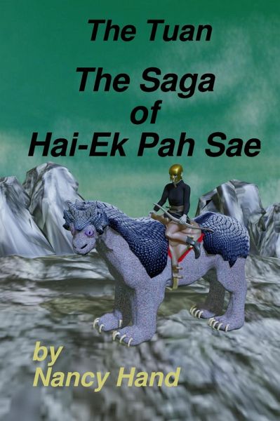 The Saga of Hai-Ek Pah Sae (The Tuan, #2) (eBook, ePUB)