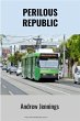 Perilous Republic (eBook, ePUB) - Bild 1
