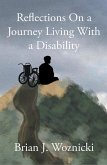 Reflections On a Journey Living With a Disability (eBook, ePUB)