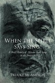 When the Spirit Says Sing! (eBook, ePUB)