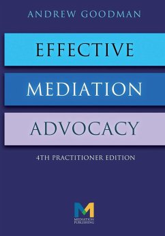 Effective Mediation Advocacy - Goodman, Andrew