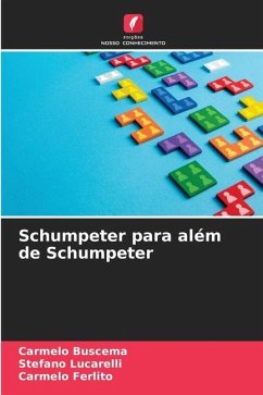 Schumpeter para além de Schumpeter - Buscema, Carmelo;Lucarelli, Stefano;Ferlito, Carmelo