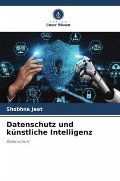 Datenschutz und künstliche Intelligenz - Jeet, Shobhna