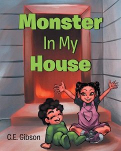 Monster In My House - Gibson, C E