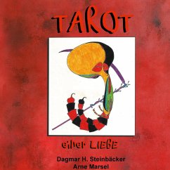 Tarot einer Liebe - Steinbäcker, Dagmar H.