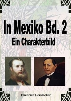In Mexiko Bd. 2 - Gerstäcker, Friedrich