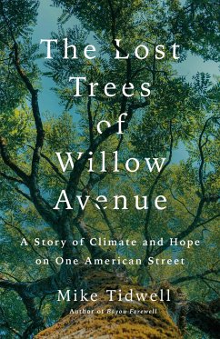 The Lost Trees of Willow Avenue - Tidwell, Mike
