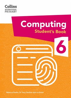 International Primary Computing Student's Book: Stage 6 - Gardner, Tracy; Smart, Liz; Franks, Rebecca