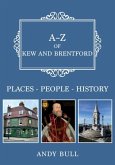 A-Z of Kew and Brentford A-Z of Kew and Brentford