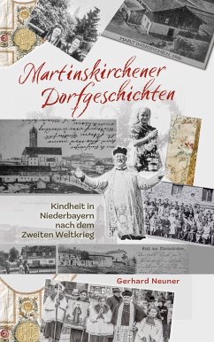 Martinskirchener Dorfgeschichten - Neuner, Gerhard