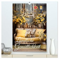 Ländliche Gemütlichkeit (hochwertiger Premium Wandkalender 2025 DIN A2 hoch), Kunstdruck in Hochglanz - Calvendo;Illgen, Cathrin