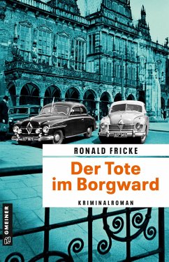 Der Tote im Borgward - Fricke, Ronald