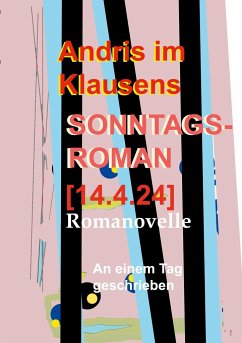 Sonntagsroman [14.4.2024] - Klausens, Andris im