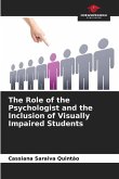 The Role of the Psychologist and the Inclusion of Visually Impaired Students