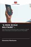 &quote;À MON ÉCOLE MILITAIRE&quote; :