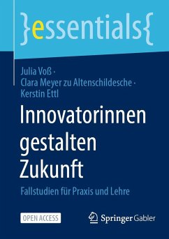 Innovatorinnen gestalten Zukunft - Voss, Julia;Meyer zu Altenschildesche, Clara;Ettl, Kerstin