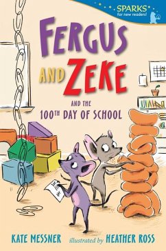 Fergus and Zeke and the 100th Day of School - Messner, Kate
