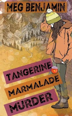 Tangerine Marmalade Murder - Benjamin, Meg