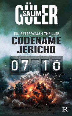 Codename Jericho - Ein Peter Walsh Thriller - Güler, Salim