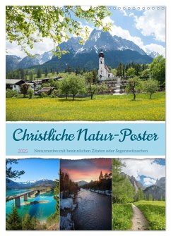 Christliche Natur-Poster (Wandkalender 2025 DIN A3 hoch), CALVENDO Monatskalender