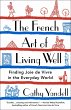 The French Art of Living Well - Bild 1