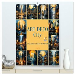 ART DECO City (hochwertiger Premium Wandkalender 2025 DIN A2 hoch), Kunstdruck in Hochglanz
