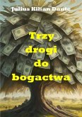 Trzy drogi do bogactwa