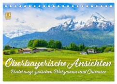 Oberbayerische Ansichten - Unterwegs zwischen Watzmann und Chiemsee (Tischkalender 2025 DIN A5 quer), CALVENDO Monatskalender