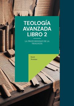 Teología avanzada libro 2 - Arenas, Juan