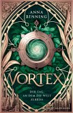 Vortex - Der Tag, an dem die Welt zerriss Schmuckausgabe