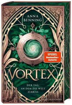 Der Tag, an dem die Welt zerriss / Vortex Bd.1 (Schmuckausgabe) - Benning, Anna