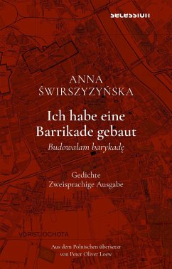 Ich habe eine Barrikade gebaut - SWIRSZYZYNSKA, Anna;Loew, Peter Oliver