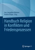 Handbuch Religion in Konflikten und Friedensprozessen, 2 Teile