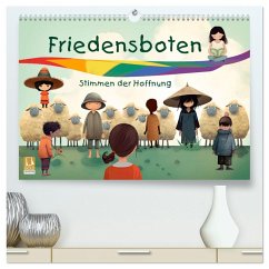 Friedensboten - Stimmen der Hoffnung (hochwertiger Premium Wandkalender 2025 DIN A2 quer), Kunstdruck in Hochglanz - Calvendo;Krätschmer, Erich