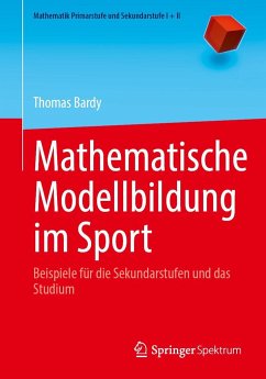 Mathematische Modellbildung im Sport - Bardy, Thomas