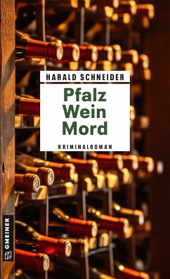 Pfalz Wein Mord - Schneider, Harald