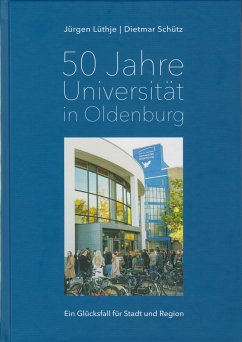 50 Jahre Universität in Oldenburg - Schütz, Dietmar;Lüthje, Jürgen