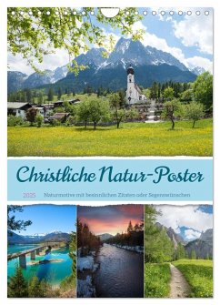 Christliche Natur-Poster (Wandkalender 2025 DIN A4 hoch), CALVENDO Monatskalender