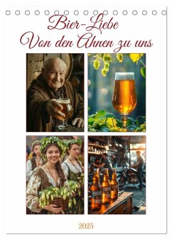 Bier-Liebe Von den Ahnen zu uns (Tischkalender 2025 DIN A5 hoch), CALVENDO Monatskalender - Calvendo;Waurick, Kerstin