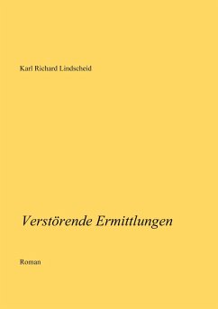 Verstörende Ermittlungen - Lindscheid, Karl Richard